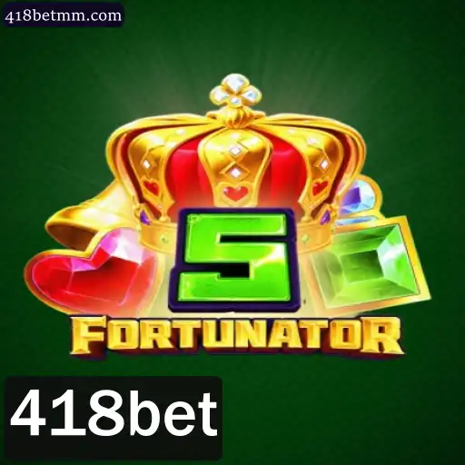 Descubra o Mundo do Jogo 5Fortunator com 418bet
