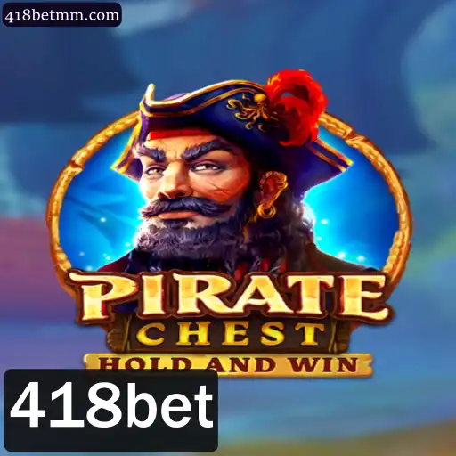Descubra o Mundo Aventureiro de PirateChest no 418bet